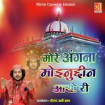 More Angna Moinuddin Aayo Ri - Noushad Ali Khan Song Download